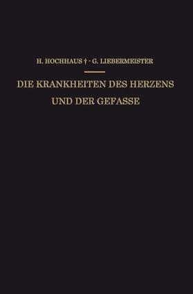 Liebermeister / Hochhaus | Die Krankheiten des Herzens und der Gefässe | Buch | 978-3-662-27492-7 | sack.de