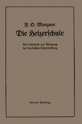 Morgner | Die Heizerschule | Buch | 978-3-662-27521-4 | www.sack.de