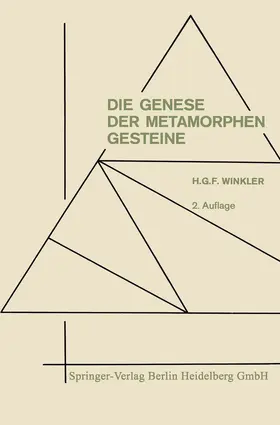 Winkler | Die Genese der metamorphen Gesteine | Buch | 978-3-662-27542-9 | www.sack.de