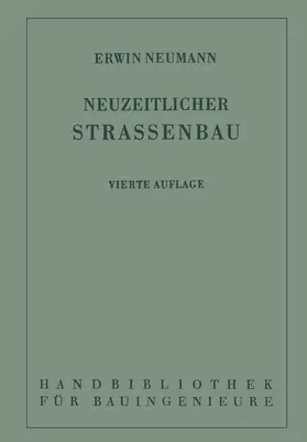 Neumann / Freising / Otzen |  Der neuzeitliche Straßenbau | Buch |  Sack Fachmedien