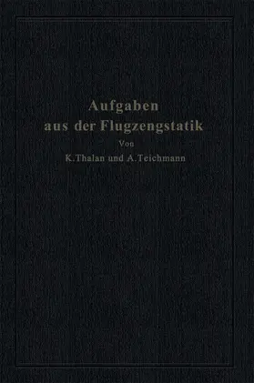 Teichmann / Thalau |  Aufgaben aus der Flugzeugstatik | Buch |  Sack Fachmedien