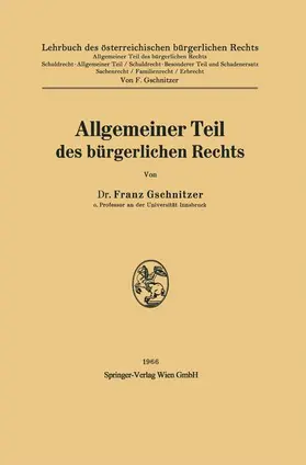 Gschnitzer | Allgemeiner Teil des bürgerlichen Rechts | Buch | 978-3-662-27894-9 | www.sack.de