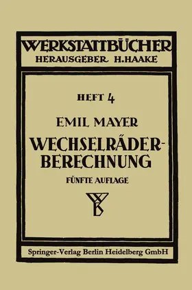 Mayer |  Wechselräderberechnung für Drehbänke unter Berücksichtigung der schwierigen Steigungen | Buch |  Sack Fachmedien