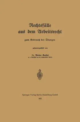Kaskel |  Rechtsfälle aus dem Arbeitsrecht | Buch |  Sack Fachmedien