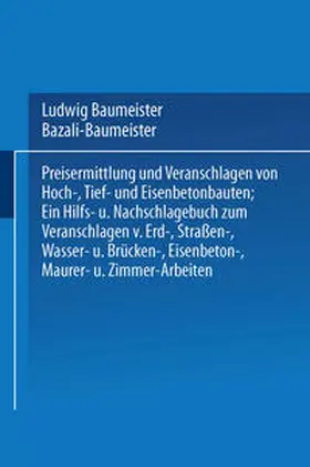 Bazali / Baumeister |  Preisermittlung und Veranschlagen von Hoch-, Tief- und Eisenbetonbauten | eBook | Sack Fachmedien