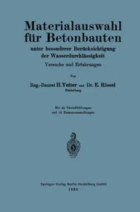 Vetter / Rissel |  Materialauswahl für Betonbauten unter besonderer Berücksichtigung der Wasserdurchlässigkeit | eBook | Sack Fachmedien