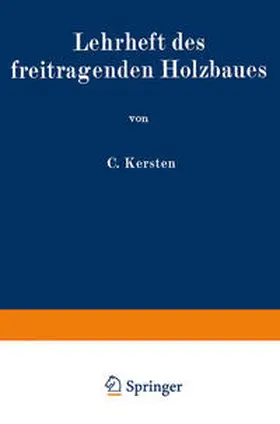 Kersten |  Lehrheft des freitragenden Holzbaues | eBook | Sack Fachmedien