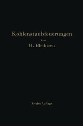 Bleibtreu |  Kohlenstaubfeuerungen | eBook | Sack Fachmedien