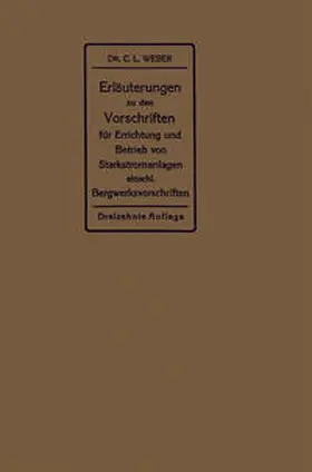 Weber |  Erläuterungen zu den Vorschriften für die Errichtung und den Betrieb elektrischer Starkstromanlagen | eBook | Sack Fachmedien