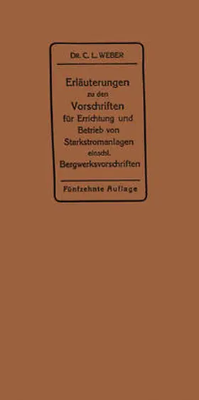 Weber |  Erläuterungen zu den Vorschriften für die Errichtung und den Betrieb elektrischer Starkstromanlagen | eBook | Sack Fachmedien