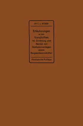 Weber |  Erläuterungen zu den Vorschriften für die Errichtung und den Betrieb elektrischer Starkstromanlagen einschließlich Bergwerksvorschriften und zu den Bestimmungen für Starkstromanlagen in der Landwirtschaft | eBook | Sack Fachmedien