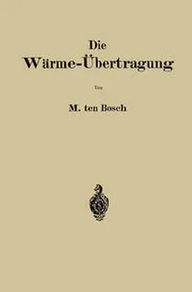 Ten Bosch |  Die Wärme-Übertragung | eBook | Sack Fachmedien