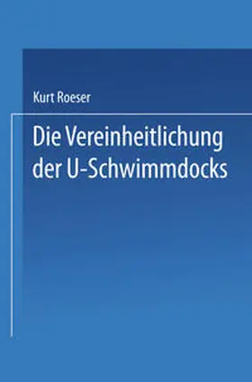 Roeser | Die Vereinheitlichung der ?-Schwimmdocks | E-Book | www.sack.de