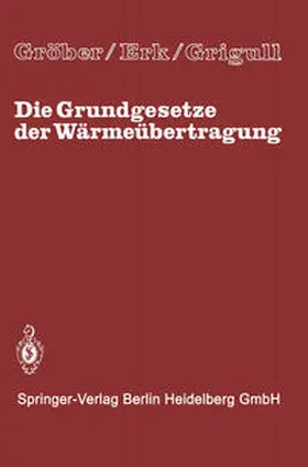 Grober / Erk / Grigull |  Die Grundgesetze der Wärmeübertragung | eBook | Sack Fachmedien