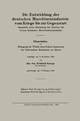 Kruspi |  Die Entwicklung der deutschen Maschinenindustrie vom Kriege bis zur Gegenwart | eBook | Sack Fachmedien