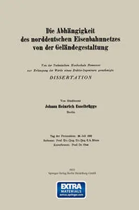 Esselbrügge |  Die Abhängigkeit des norddeutschen Eisenbahnnetzes von der Geländegestaltung | eBook | Sack Fachmedien
