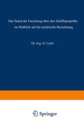 Lerbs |  Der Stand der Forschung über den Schiffspropeller im Hinblick auf die technische Berechnung | eBook | Sack Fachmedien