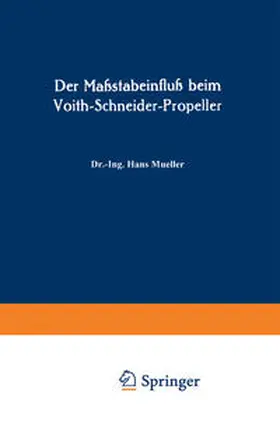 Mueller / Helm |  Der Maßstabeinfluß beim Voith-Schneider-Propeller | eBook | Sack Fachmedien