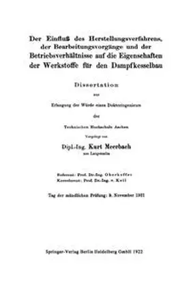 Meerbach |  Der Einfluß des Herstellungsverfahrens, der Bearbeitungsvorgänge und der Betriebsverhältnisse auf die Eigenschaften der Werkstoffe für den Dampfkesselbau | eBook | Sack Fachmedien