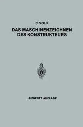 Volk |  Das Maschinenzeichnen des Konstrukteurs | eBook | Sack Fachmedien