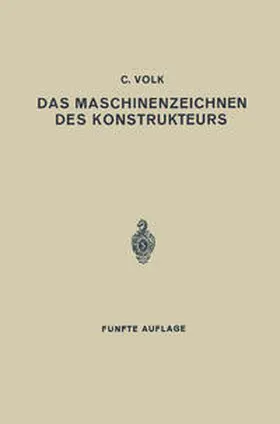 Volk |  Das Maschinenzeichnen des Konstrukteurs | eBook | Sack Fachmedien