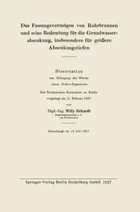 Sichardt | Das Fassungsvermögen von Rohrbrunnen und seine Bedeutung für die Grundwasserabsenkung, insbesondere für größere Absenkungstiefen | E-Book | www.sack.de
