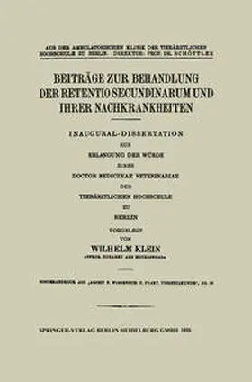 Klein |  Beiträge zur Behandlung der Retentio Secundinarum und Ihrer Nachkrankheiten | eBook | Sack Fachmedien