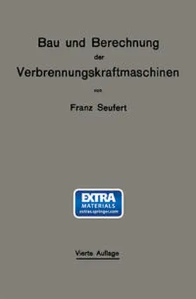 Seufert |  Bau und Berechnung der Verbrennungskraftmaschinen | eBook | Sack Fachmedien