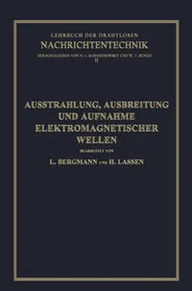 Bergmann / Korshenewsky / Lassen |  Ausstrahlung, Ausbreitung und Aufnahme Elektromagnetischer Wellen | eBook | Sack Fachmedien