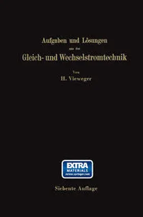 Vieweger |  Aufgaben und Lösungen aus der Gleich- und Wechselstromtechnik | eBook | Sack Fachmedien