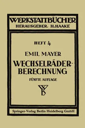 Mayer |  Wechselräderberechnung für Drehbänke unter Berücksichtigung der schwierigen Steigungen | eBook | Sack Fachmedien