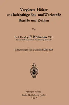 Kollmann |  Vergütete Hölzer und holzhaltige Bau- und Werkstoffe, Begriffe und Zeichen | eBook | Sack Fachmedien