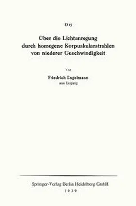 Engelmann |  Über die Lichtanregung durch homogene Korpuskularstrahlen von niederer Geschwindigkeit | eBook | Sack Fachmedien
