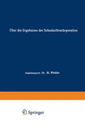 Winkler |  Über die Ergebnisse der Schenkelbruchoperation | eBook | Sack Fachmedien