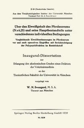 Swangard |  Über den Eiweißgehalt des Pferdeserums (N X 6, 25) und seine Hauptbestandteile unter verschiedenen individuellen Bedingungen | eBook | Sack Fachmedien