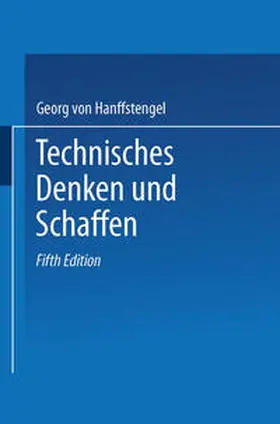 Hanffstengel |  Technisches Denken und Schaffen | eBook | Sack Fachmedien