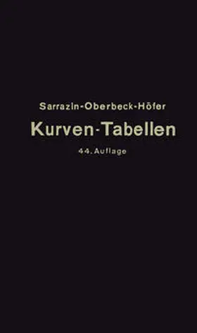 Sarrazin / Höfer / Oberbeck |  Taschenbuch zum Abstecken von Kreisbogen mit und ohne Übergangsbogen für Eisenbahnen, Straßen und Kanäle | eBook | Sack Fachmedien