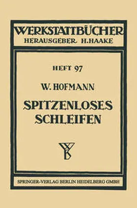 Hofmann |  Spitzenloses Schleifen | eBook | Sack Fachmedien