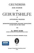 Bumm |  Grundriss zum Studium der Geburtshilfe, in 28 Vorlesungen u. 631 [z. T. farb. ] bildl. Darst. im Text u. auf 8 Taf | Buch |  Sack Fachmedien