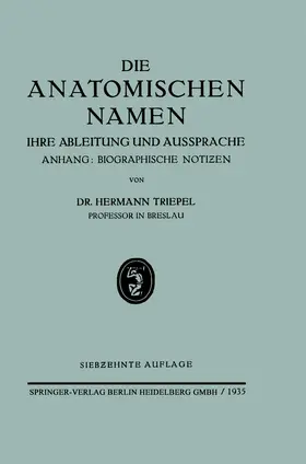 Triepel |  Die Anatomischen Namen | Buch |  Sack Fachmedien