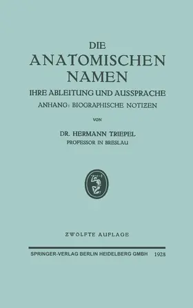 Triepel |  Die Anatomischen Namen | Buch |  Sack Fachmedien