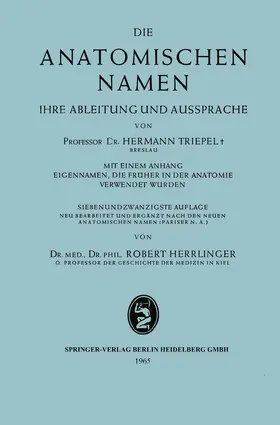Triepel / Herrlinger |  Die anatomischen Namen | Buch |  Sack Fachmedien