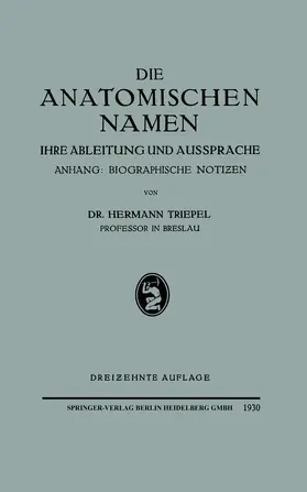 Triepel |  Die Anatomischen Namen | Buch |  Sack Fachmedien
