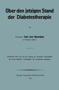 von Noorden |  Über den jetzigen Stand der Diabetestherapie | Buch |  Sack Fachmedien
