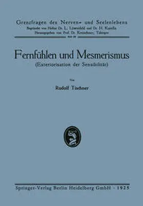Tischner |  Fernfühlen und Mesmerismus | eBook | Sack Fachmedien