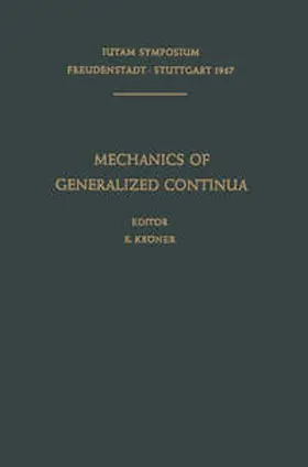 Kröner |  Mechanics of Generalized Continua | eBook | Sack Fachmedien