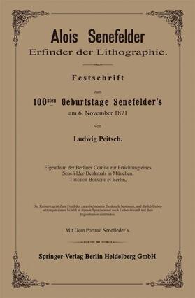 Pietsch | Alois Senefelder Erfinder der Lithographie | Buch | 978-3-662-30303-0 | sack.de