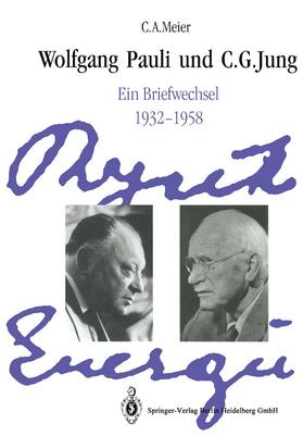 Pauli / Jung / Meier |  Wolfgang Pauli und C. G. Jung | Buch |  Sack Fachmedien