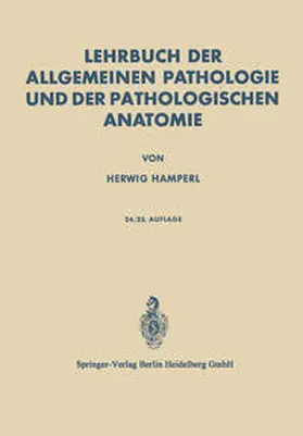 Hamperl |  Lehrbuch der Allgemeinen Pathologie und der Pathologischen Anatomie | eBook | Sack Fachmedien