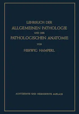 Hamperl |  Lehrbuch der Allgemeinen Pathologie und der Pathologischen Anatomie | eBook | Sack Fachmedien